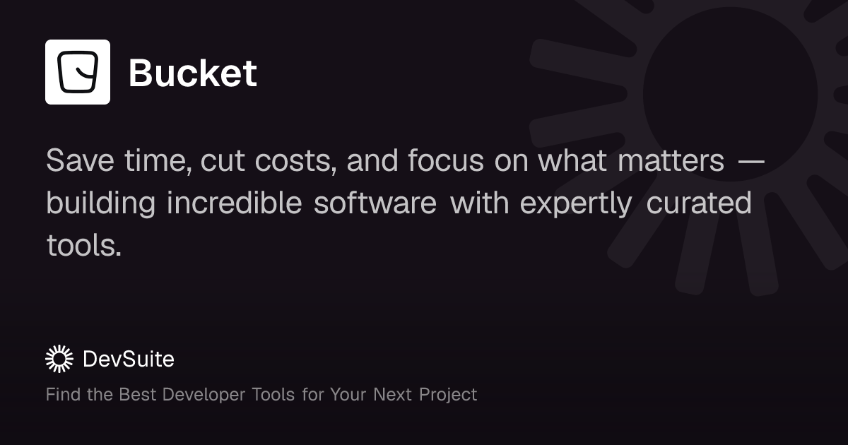 Bucket: Streamline B2B feature management and feedback – DevSuite