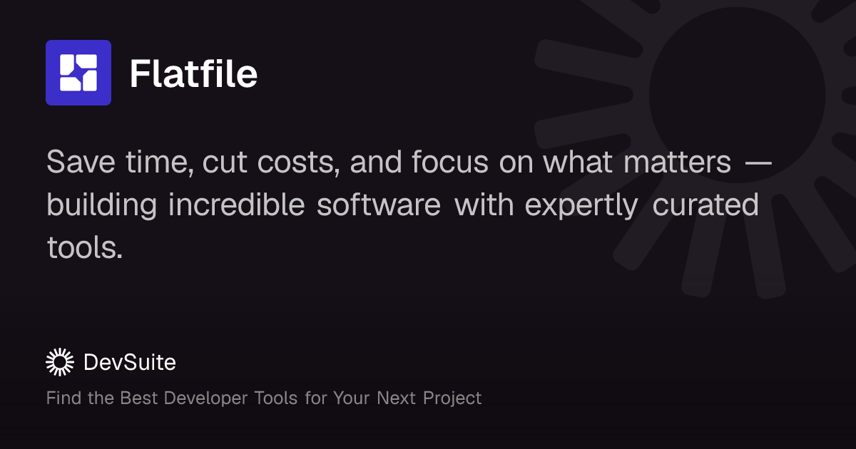 Flatfile: Smart APIs for seamless file-based data import – DevSuite
