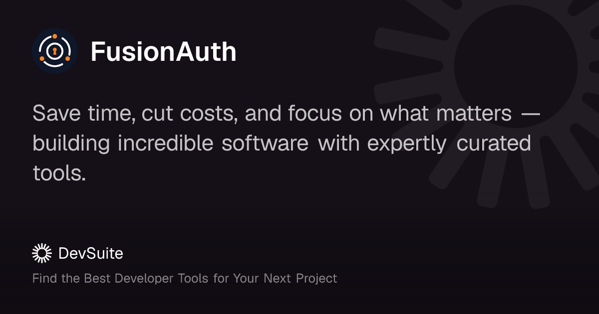 FusionAuth: Secure authentication built for developers – DevSuite