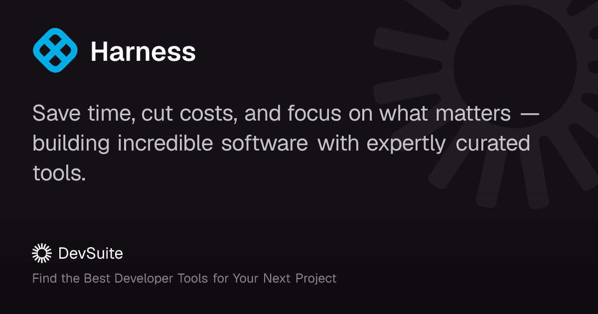 Harness: AI-driven platform for modern software delivery – DevSuite