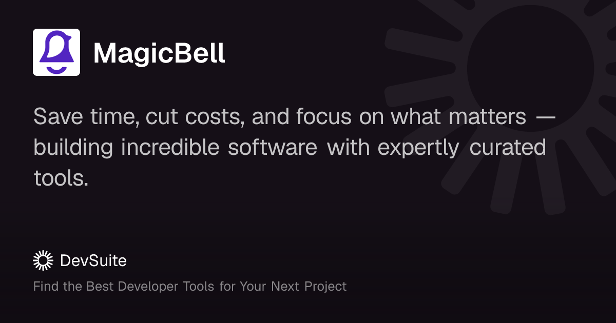 MagicBell: Real-time notification inbox for modern web & mobile apps ...