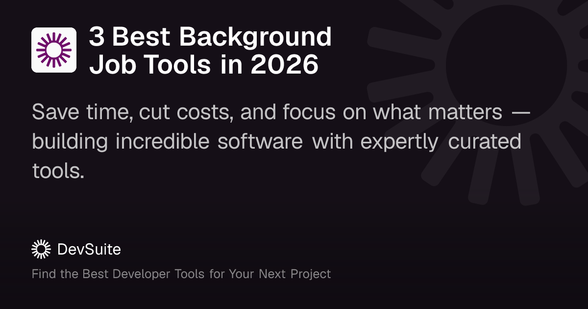 3 Best Background Job Tools in 2026 – DevSuite